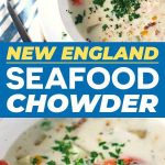 Mastering the Art of New England Seafood Chowder: A Comprehensive Guide