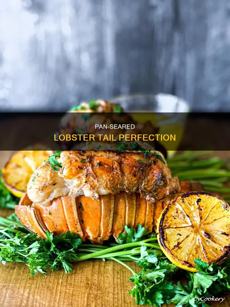 The Ultimate Guide to Pan-Seared Lobster Cooking Techniques